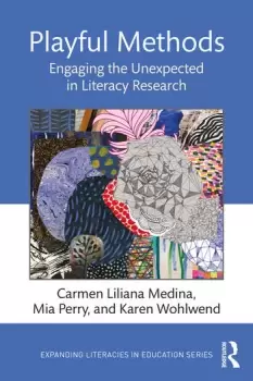 Image of Playful Methods Engaging the Unexpected in Literacy Research