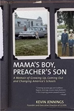 Image of mamas boy preachers son a memoir of growing up coming out and changing ame