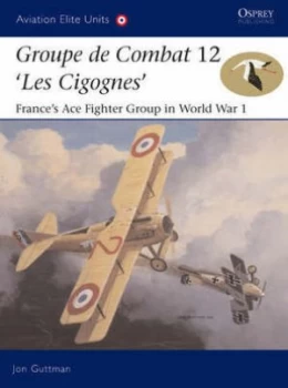 Image of Groupe De Combat 12 les Cigognes by Jon Guttman Paperback