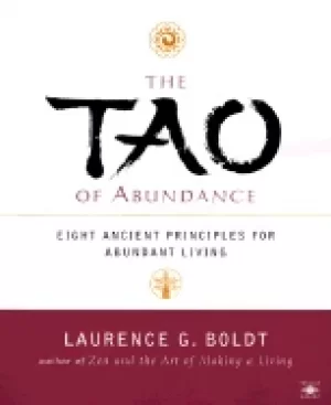 Image of tao of abundance eight ancient principles for abundant living