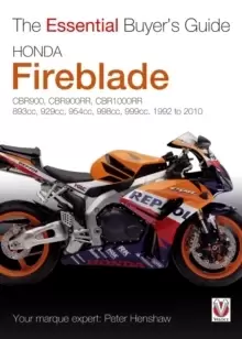 Image of The Essential Buyers Guide Honda Fireblade Cbr900, Cbr900rr, Cbr1000rr. 893cc, 929cc, 954cc, 998cc, 999cc. 1992-2010