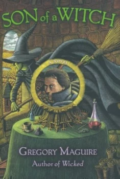 Image of Son of a Witch by Gregory Maguire Paperback