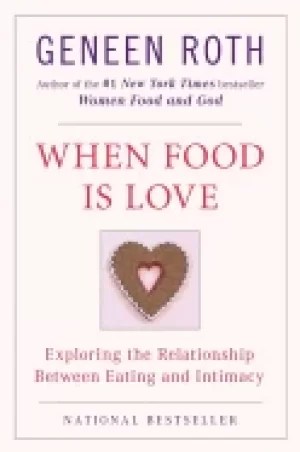 Image of when food is love exploring the relationship between eating and intimacy