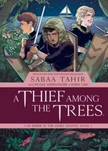 Image of A Thief Among the Trees: An Ember in the Ashes Graphic Novel