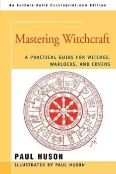 Image of Mastering Witchcraft by Paul A Huson