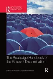 Image of The Routledge Handbook of the Ethics of Discrimination