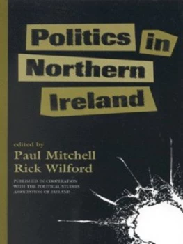Image of Politics in Northern Ireland by Paul Mitchell Book