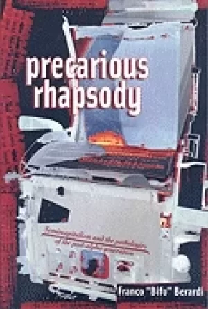 Image of precarious rhapsody semiocapitalism and the pathologies of post alpha gener
