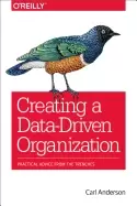 Image of creating a data driven organization practical advice from the trenches