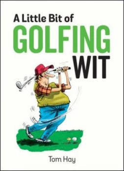 Image of A little bit of golfing wit by Tom Hay