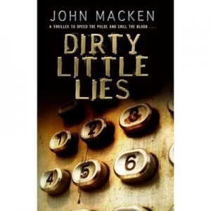 Image of Dirty Little Lies by John Macken Paperback