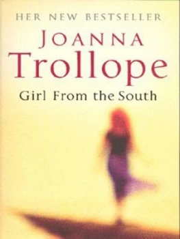 Image of Girl from the South by Joanna Trollope Paperback