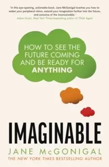 Image of Imaginable : How to see the future coming and be ready for anything