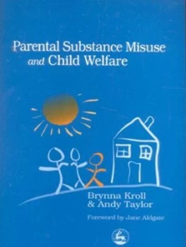 Image of Parental Substance Misuse and Child Welfare by Jane Aldgate Book