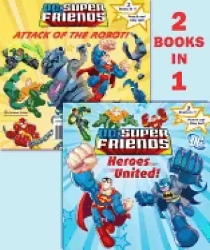 Image of heroes united attack of the robot super friends