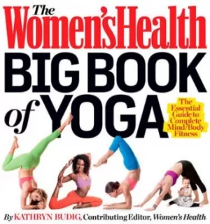 Image of The Womens Health big book of yoga by Kathryn Budig