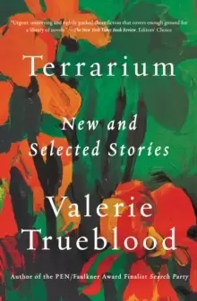 Image of Terrarium : New and Selected Stories