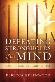 Image of Defeating Strongholds Of The Mind