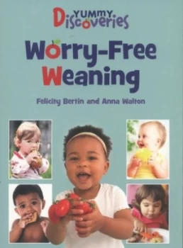 Image of Worry-Free Weaning by Felicity Bertin Paperback
