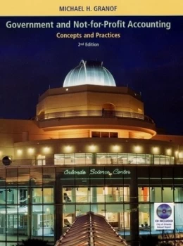 Image of Government and Not-for-Profit Accounting by Michael H. Granof Hardback