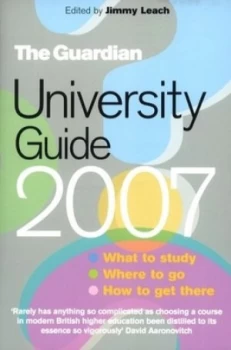 Image of The Guardian University Guide 2007 by Jimmy Leach Paperback