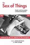 Image of sex of things gender and consumption in historical perspective