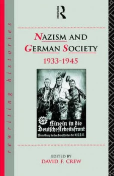Image of Nazism and German Society 1933-1945 by David Crew Paperback