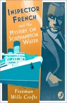 Image of Inspector French and the mystery on Southampton water by Freeman Wills Crofts