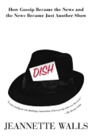 Image of dish how gossip became the news and the news became just another show