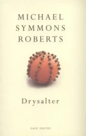 Image of Drysalter by Michael Symmons Roberts