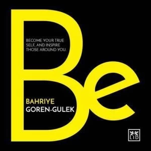 Image of Be by Bahriye Goren Hardback