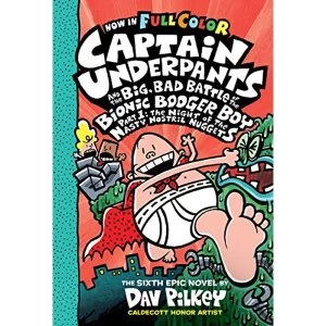 Image of Captain Underpants and the Big, Bad Battle of the Bionic Booger Boy Part One: Colour Edition Hardback 2018