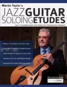 Image of Martin Taylor's Jazz Guitar Soloing Etudes : Learn 12 Complete Guitar Solo Studies Over Essential Jazz Standards