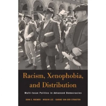 Image of Racism Xenophobia and Distribution by John E Roemer Hardback