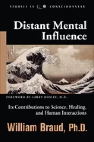 Image of distant mental influence its contributions to science healing and human in