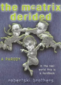 Image of The Mcatrix Derided by Robertski Brothers Book