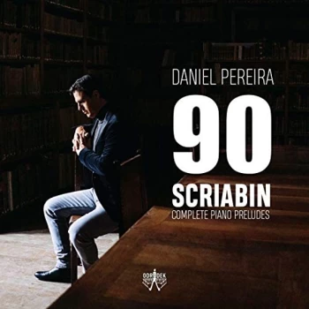 image of Daniel Pereira - Daniel Pereira: 90 Scriabin CD