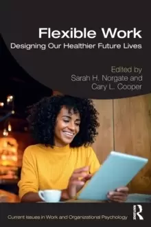 Image of Flexible Work : Designing our Healthier Future Lives
