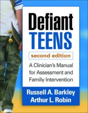 Image of Defiant TeensA Clinicians Manual for Assessment and Family Intervention
