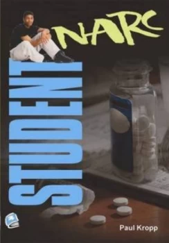 Image of Student Narc by Paul Kropp and Paul Kropp and Robert Corrigan and Matt Melanson Paperback