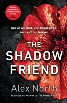 Image of The Shadow Friend : The gripping new psychological thriller from the Richard & Judy bestselling author of The Whisper Man