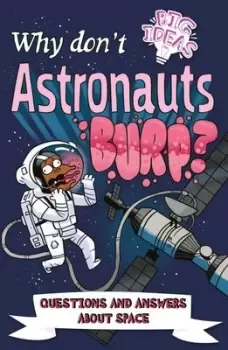 Image of Why don't astronauts burp? - Anne Rooney - Paperback - Used