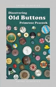 Image of Discovering Old Buttons by Primrose Peacock Paperback