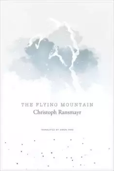 Image of The flying mountain by Christoph Ransmayr