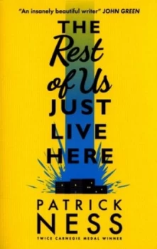 Image of The Rest of Us Just Live Here by Patrick Ness Paperback