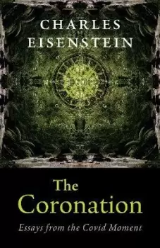 Image of The Coronation by Charles Eisenstein