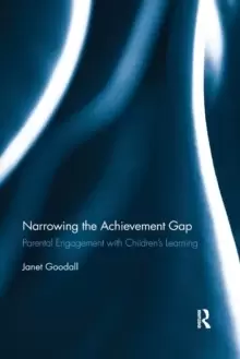 Image of Narrowing the Achievement Gap : Parental Engagement with Childrens Learning