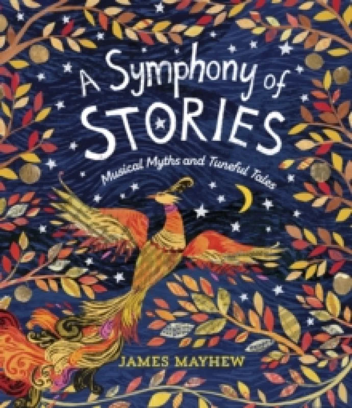 Image of A Symphony of Stories : Musical Myths and Tuneful Tales Hardback