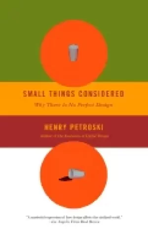 Image of small things considered why there is no perfect design