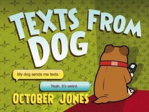Image of Texts from Dog by October Jones Hardback